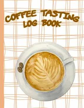 Coffee Tasting Log Book