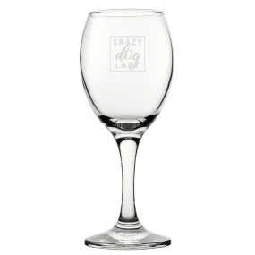 Crazy Dog Lady - Engraved Novelty Wine Glass