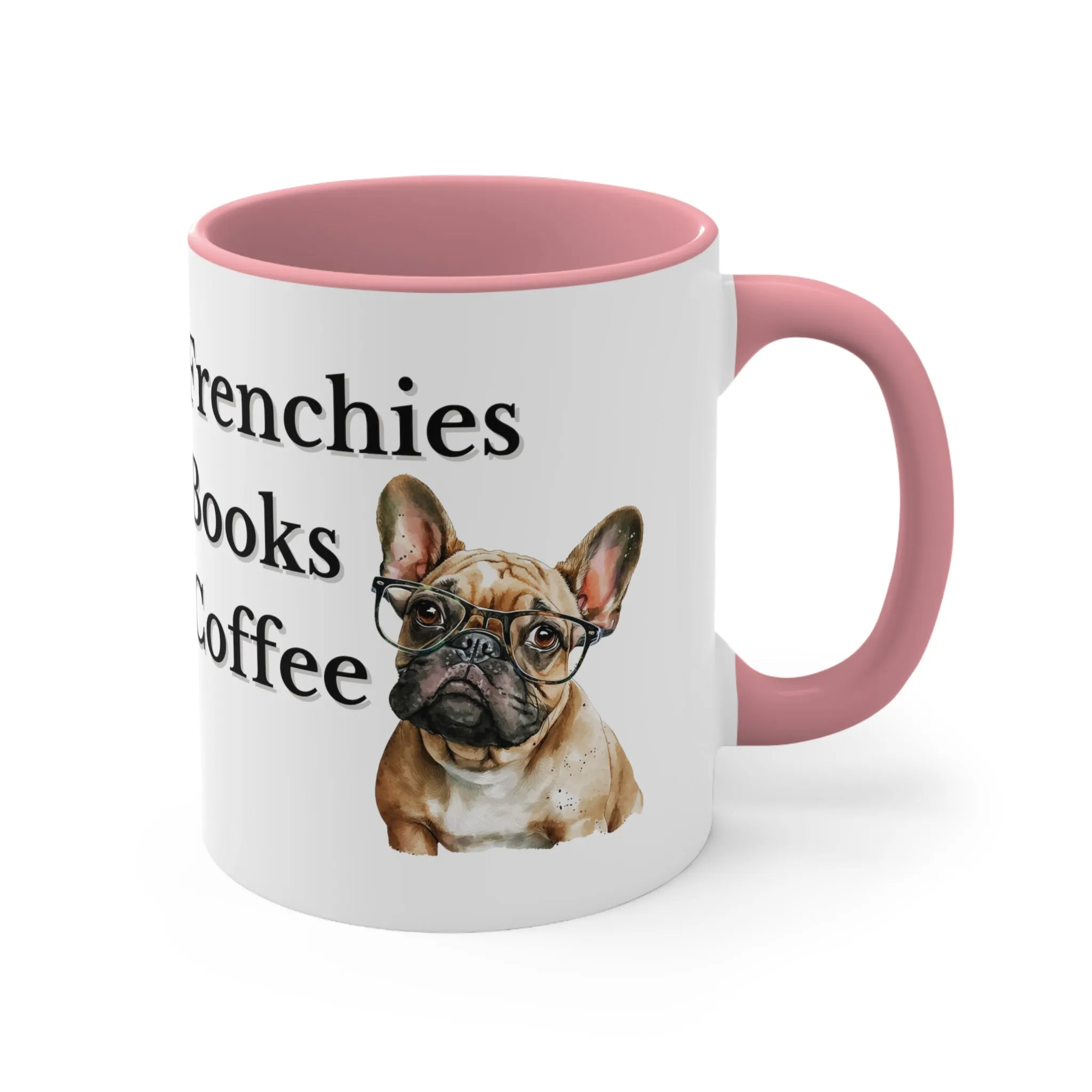 Frenchies,Books and Coffee Custom Coffee Mug with Multi-Colors