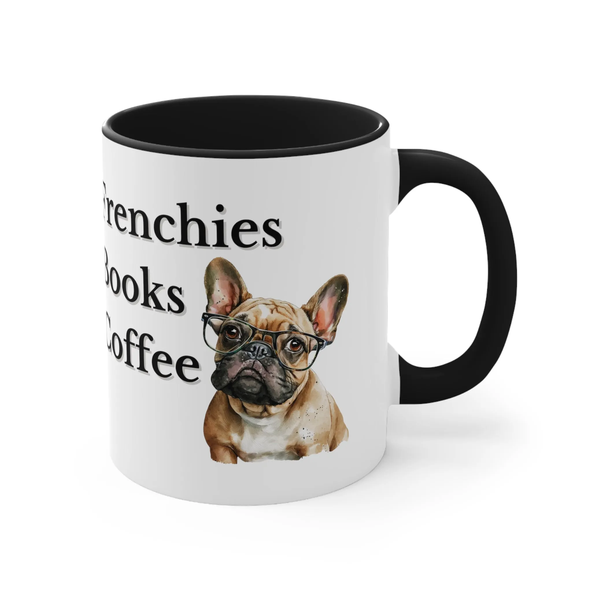 Frenchies,Books and Coffee Custom Coffee Mug with Multi-Colors