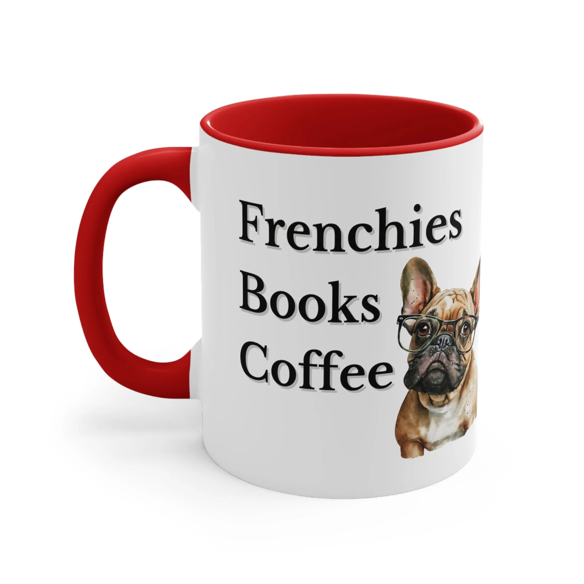 Frenchies,Books and Coffee Custom Coffee Mug with Multi-Colors