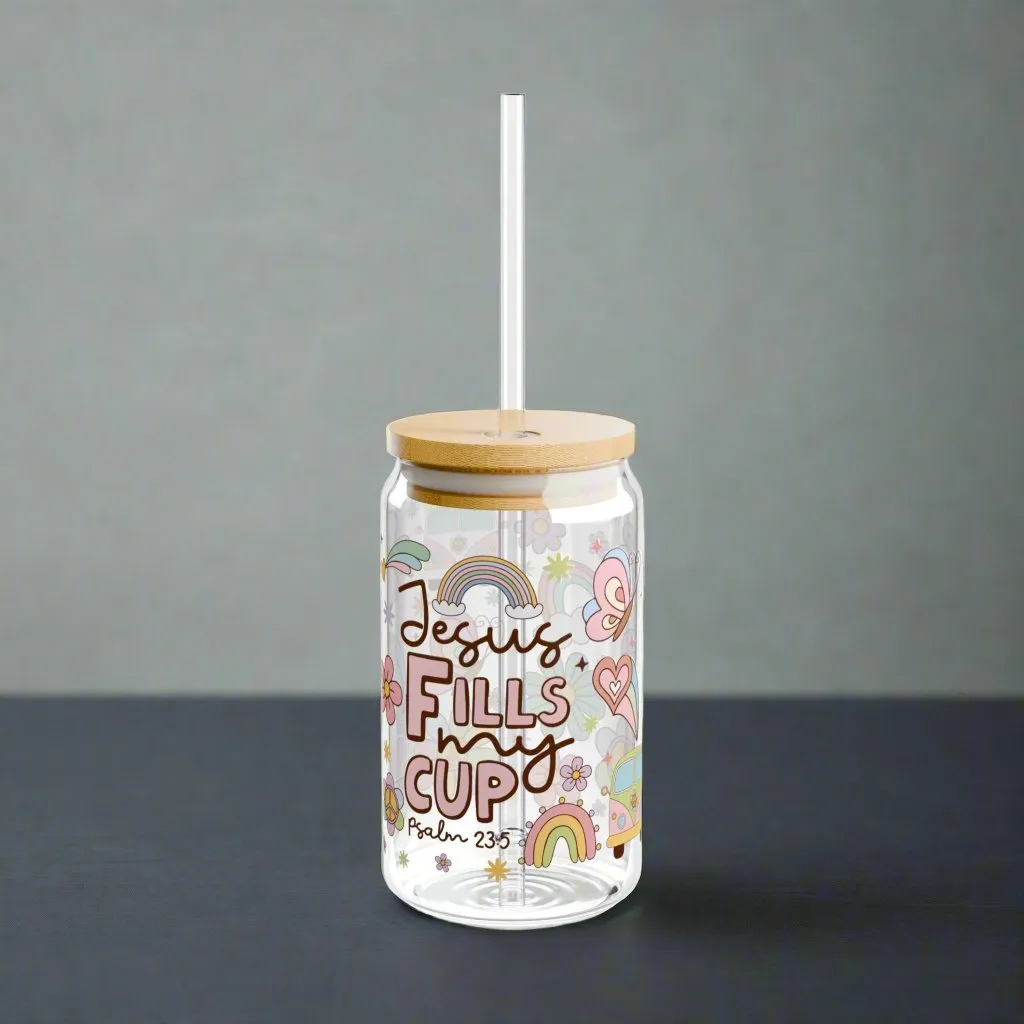 Jesus Fills My Cup Glass Sipper