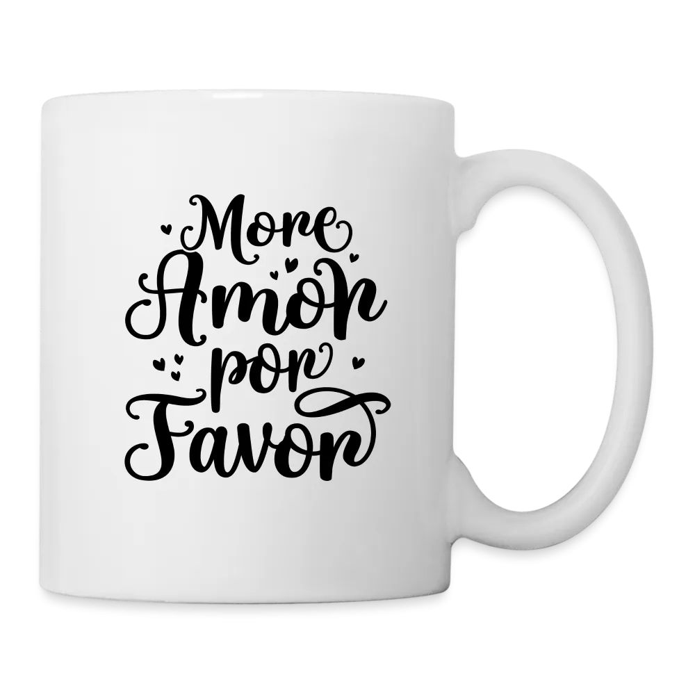 More Amor Por Favor Coffee Mug