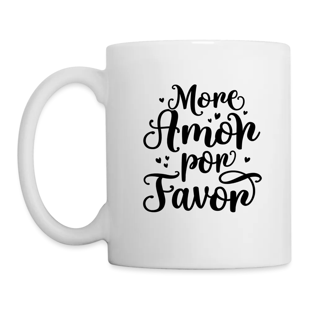 More Amor Por Favor Coffee Mug