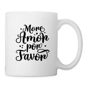 More Amor Por Favor Coffee Mug