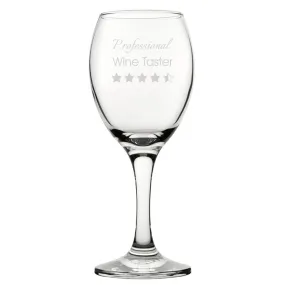 Professional Wine Taster - Engraved Novelty Wine Glass