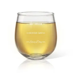 Rough Day Stemless Wine Glass