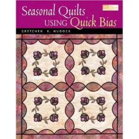 Seasonal Quilts Using Quick Bias