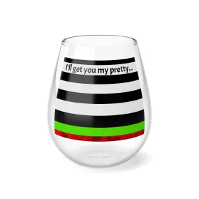 Wine Glass: I’ll get you my pretty | Wicked Witch Collection